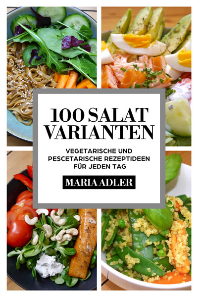 Cover-vom-Kochbuch-100-Salat-Varianten-Maria-Adler Cover vom Kochbuch 100 Salatvarianten von Maria Adler